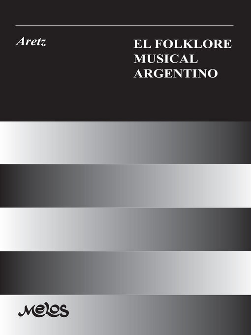 Title details for El folklore musical argentino by Isabel Aretz - Available